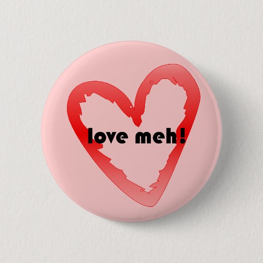 Love meh ronde button 5,7 cm (Voorkant)