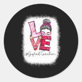 Love Messy Bun Ed Teacher Valentines Day Matching Ronde Sticker (Voorkant)