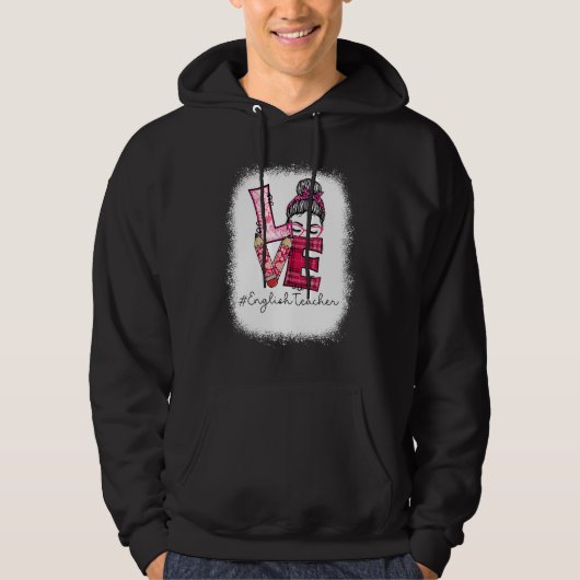 Love Messy Bun English Teacher Valentine's Day Mat Hoodie (Voorkant)