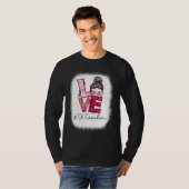 Love Messy Bun TK Teacher Squad Valentine's Day Ma T-shirt (Voorkant volledig)
