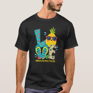 Love Middle School Teacher Pineapple Summer T-shirt