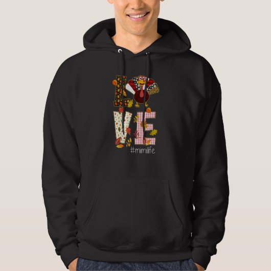 Love Mimi Life Turkey Thanksgiving Day Hoodie (Voorkant)