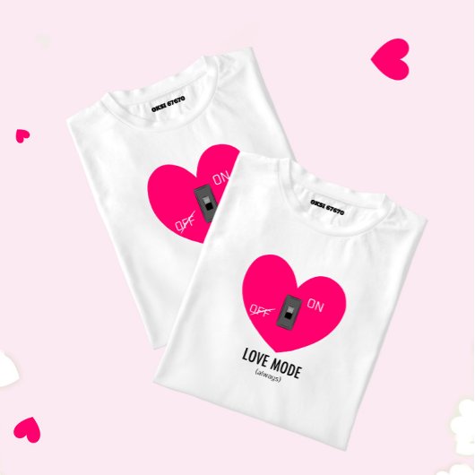 LOVE MODE (always) T-shirt