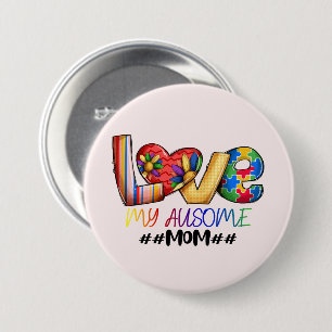 Love Mom Autisme Bewustzijn voor trotse moeders Ronde Button 7,6 Cm