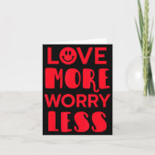 Love More Worry Less Smile Face Valentines Day  Kaart (Voorkant)