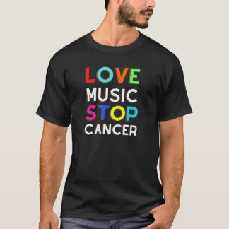 Love Music Stop Cancer voor Music Lover T-shirt