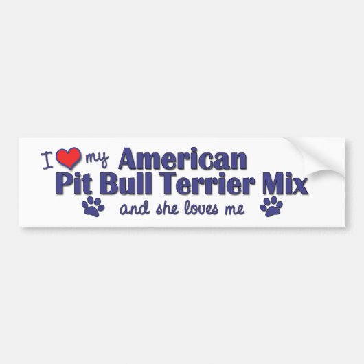 Love My American Pit Bull Terrier Mix (Vrouw Dog) Bumpersticker (Voorkant)