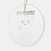 Love My Dentist Keramisch Ornament (Links)