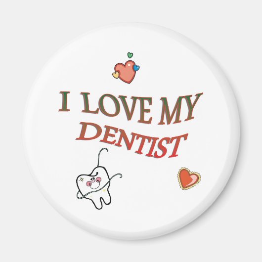 Love My Dentist Magneet (Voorkant)
