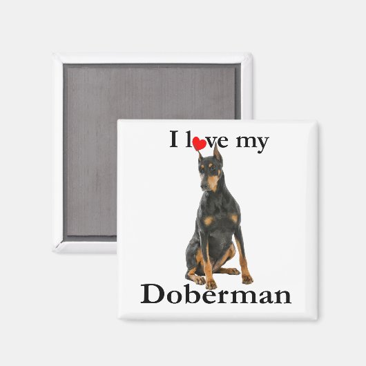 Love My Doberman Magnet (Voorkant / Achterkant)