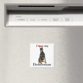 Love My Doberman Magnet (Insitu (Vaatwasser))