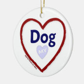 Love My Dog Keramisch Ornament (Links)