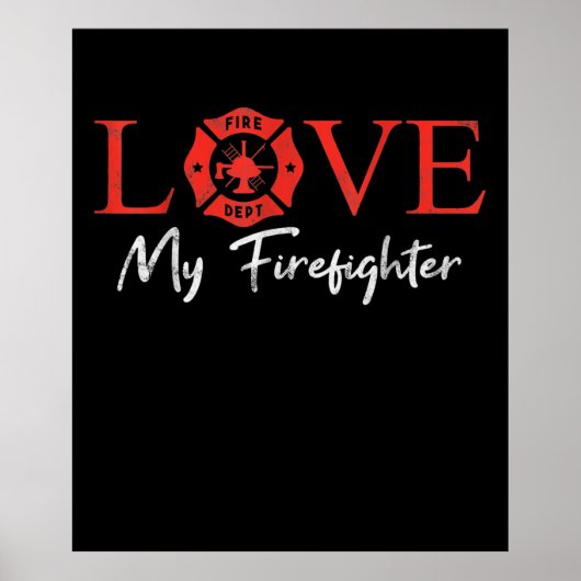 Love My Firefighter Fireman Wife Vriendin Couple Poster (Voorkant)