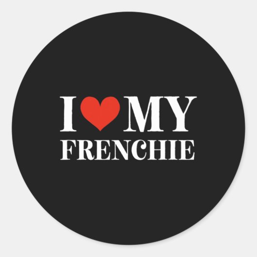 Love My Frenchie Ronde Sticker (Voorkant)