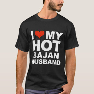 Love My Hot Bajan Man Getrouwd Vrouw Trouwen Ba T-shirt