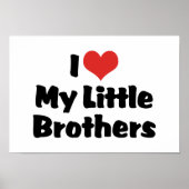 Love My Little Brothers Poster (Voorkant)