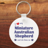 Love My Miniature Australian Shepherd (Vrouw Dog) Sleutelhanger (Voorkant)