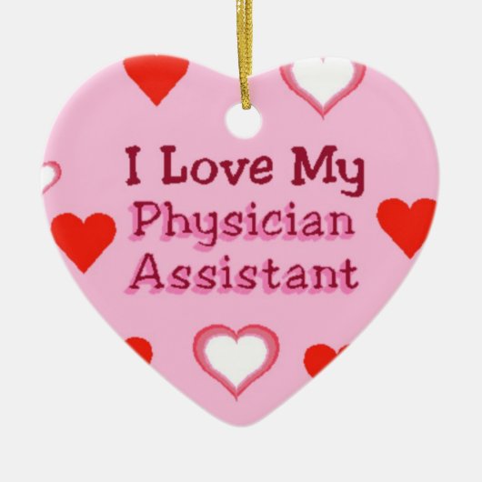 Love My Physician Assistant Keramisch Ornament (Voorkant)
