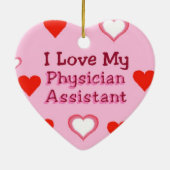 Love My Physician Assistant Keramisch Ornament (Achterkant)
