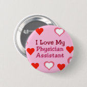 Love My Physician Assistant Ronde Button 5,7 Cm (Voorkant /achterkant)