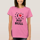 Love My Pittbull T-shirt (Voorkant)