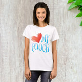 Love My Pooch T-shirt