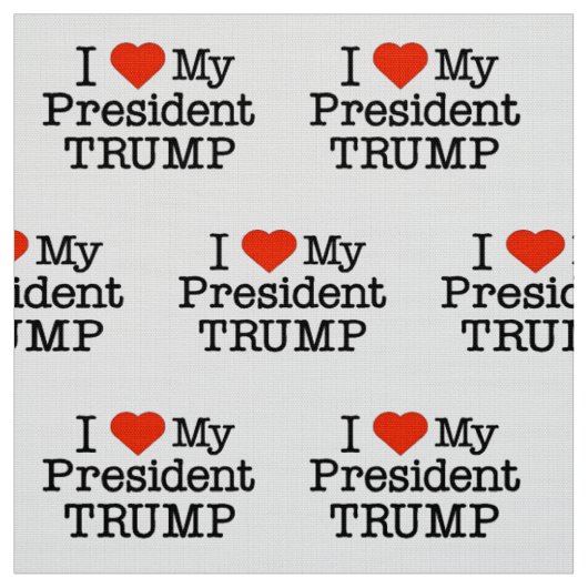 Love My President Trump Stof (Swatch)