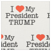 Love My President Trump Stof (Close Up)