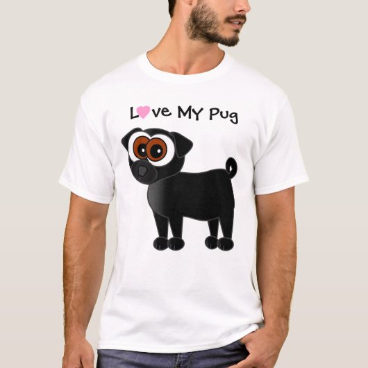 Love My Pug T-Shirt (Voorkant)