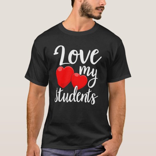 Love My Students Heart Valentijn S Day School Funn T-shirt (Voorkant)