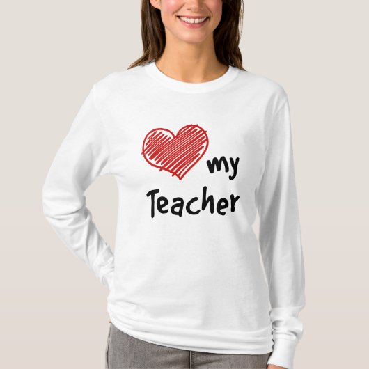 Love My Teacher T-shirt (Voorkant)