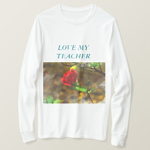 Love My Teacher T-shirt