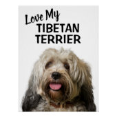 Love My Tibetan Terrier Portret Perfect Poster (Voorkant)
