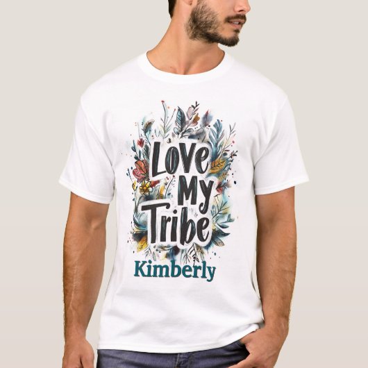 Love My Tribe Bohemian Blauwgroen naam Tshirt Cust (Voorkant)