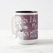 Love My White Poodle Cartoon 15 oz Tweekleurige Koffiemok (Voorkant links)