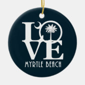 LOVE Myrtle Beach South Carolina Keramisch Ornament (Voorkant)
