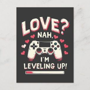 Love Nah Ik ben het nivelleren van Gaming Valentij Feestdagenkaart