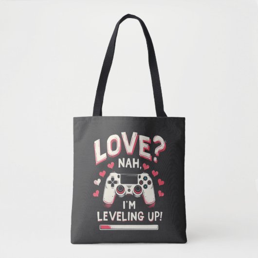 Love Nah Ik ben het nivelleren van Gaming Valentij Tote Bag (Voorkant)