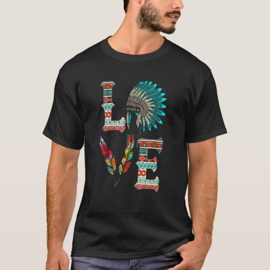 LOVE Native American Indian Headdress With Feather T-shirt (Voorkant)