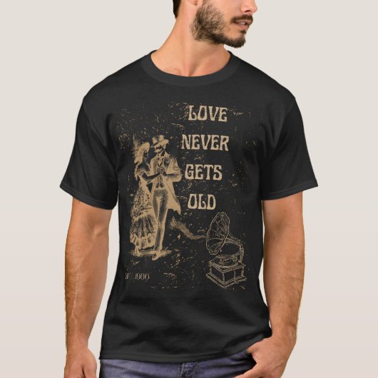 Love Never Gets Old – Timeless Romance T-shirt (Voorkant)