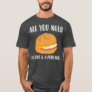 Love New Jersey Food Egg Cheese Pork Roll T-shirt