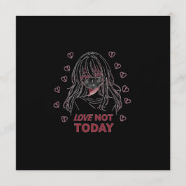 LOVE NOT TODAY KAART