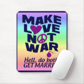 Love Not War mousepad Muismat (Met muis)