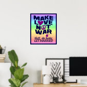 Love Not War poster (Thuiskantoor)
