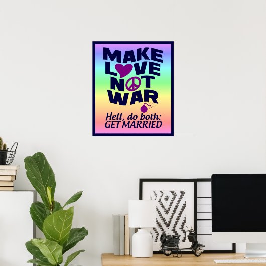Love Not War poster (Thuiskantoor)