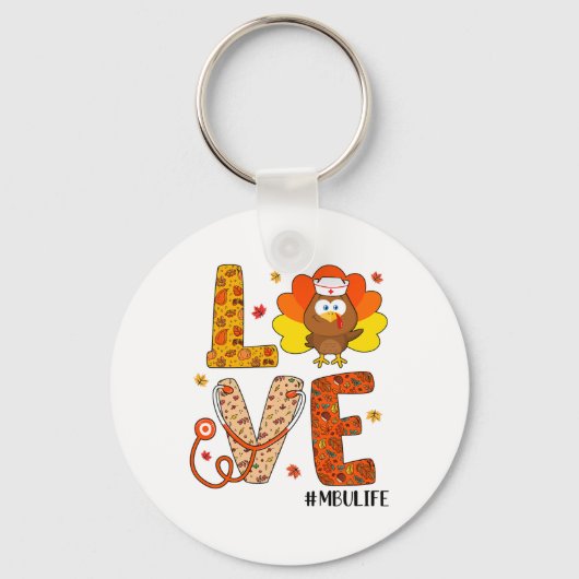 Love Nurse Life Herfst MBU Nurse Turkije Thanksgiv Sleutelhanger (Voorkant)