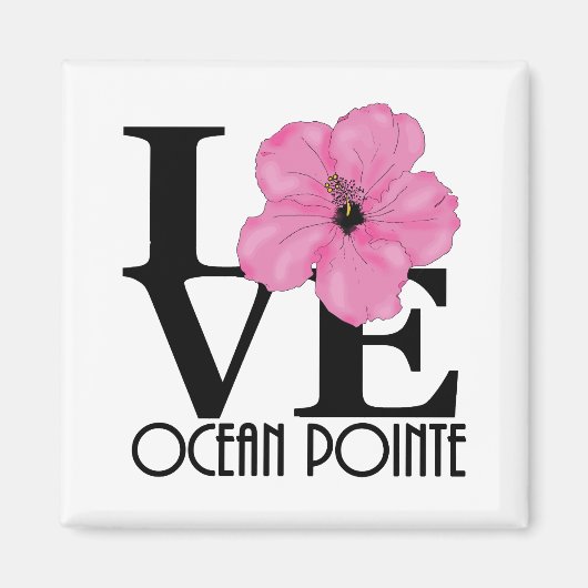 LOVE Ocean Pointe Hawaii Pink Hibiscus Magneet (Voorkant)