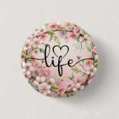 Love of life quote ronde button 3,2 cm (Voorkant)