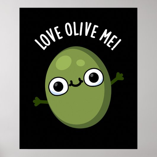 Love Olive Me Funny Food Pun Dark BG Poster (Voorkant)