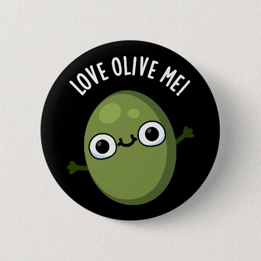 Love Olive Me Funny Food Pun Dark BG Ronde Button 5,7 Cm (Voorkant)